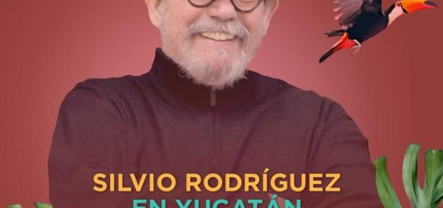 La trova de Silvio Rodríguez llega por primera vez a Yucatán