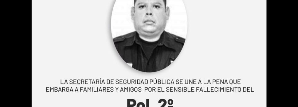 En menos de 24 horas, la SSP Yucatán dio a conocer la muerte de un tercer policía por Covid-19